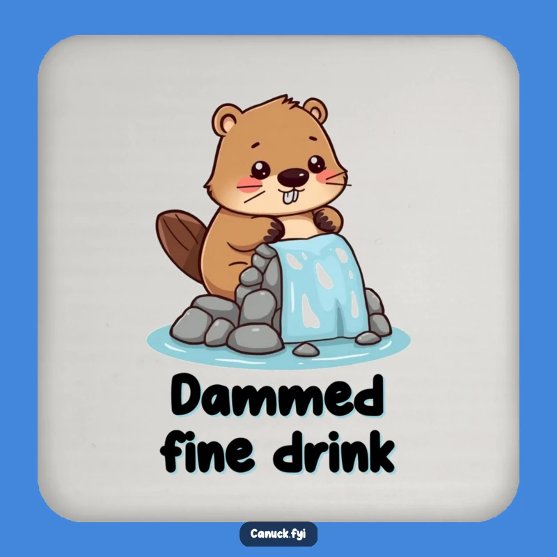 Funny Beaver Dam Builder Coaster - Playful Engineer Drink Protector Gift
