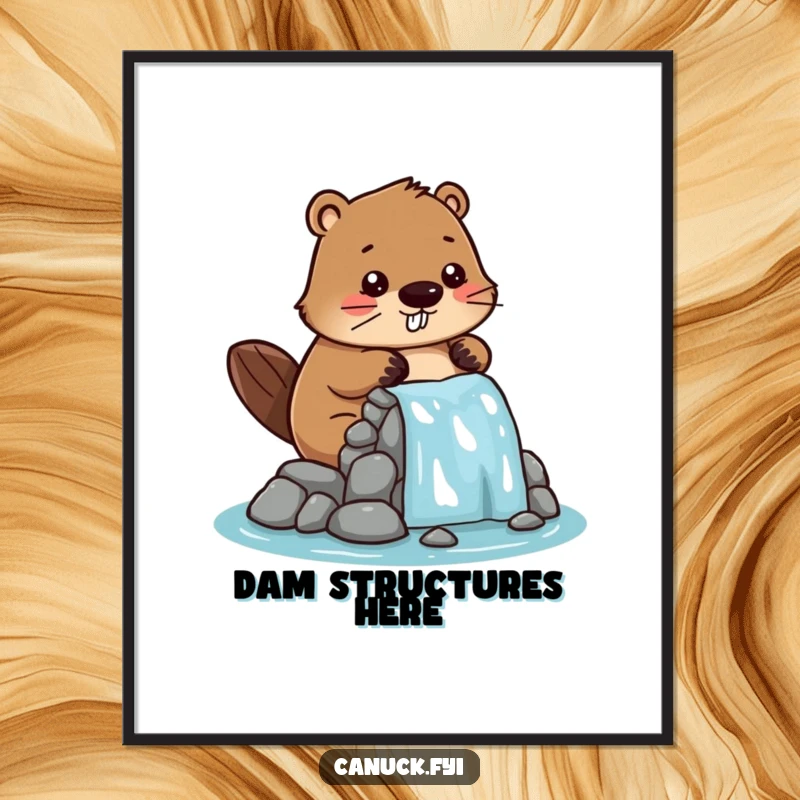 Funny poster print of a cute, stylized beaver character diligently constructing a miniature dam, showcasing playful architectural skills.