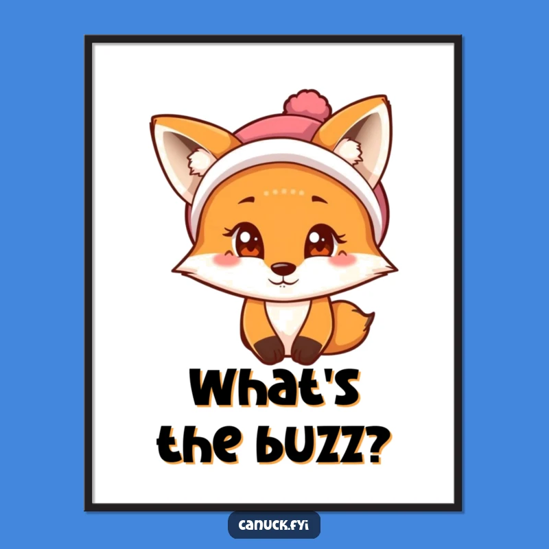 Funny Fox Poster: Curious Tuque Fox - Whimsical Winter Wall Art