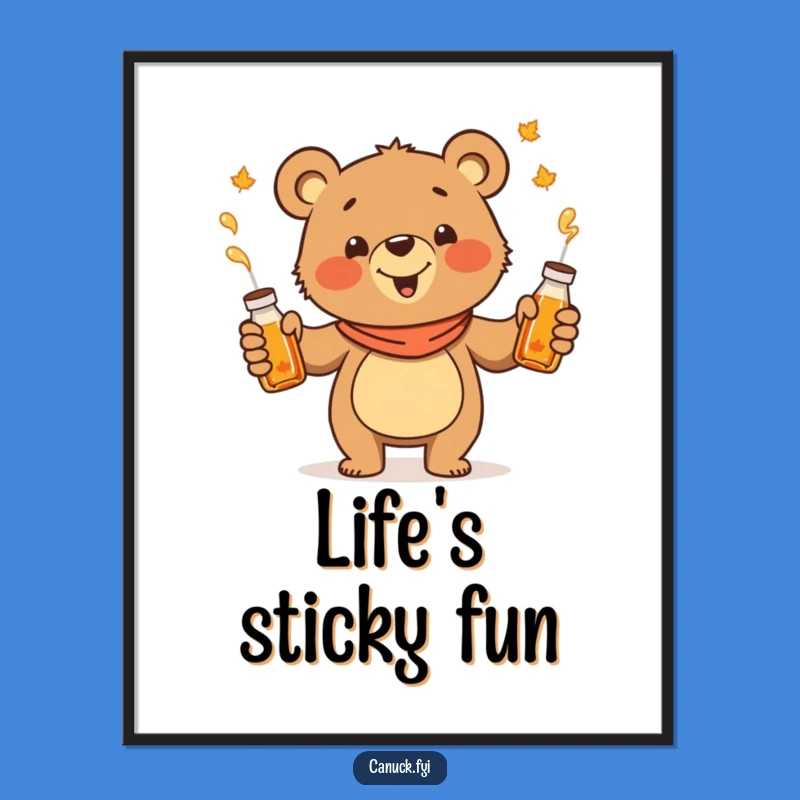 Funny Juggling Bear Poster: Maple Syrup Cartoon Art Gift