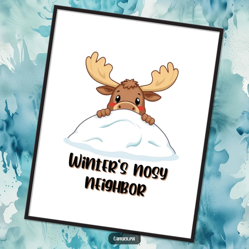 Funny poster of a curious moose peeking over a stylized snowdrift, an artistic and humorous depiction of winter nature.