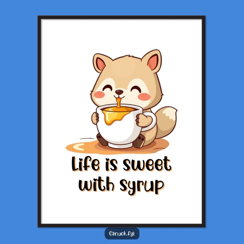 Free Printable Wall Art: Maple Syrup Animal Funny Cozy Art Download