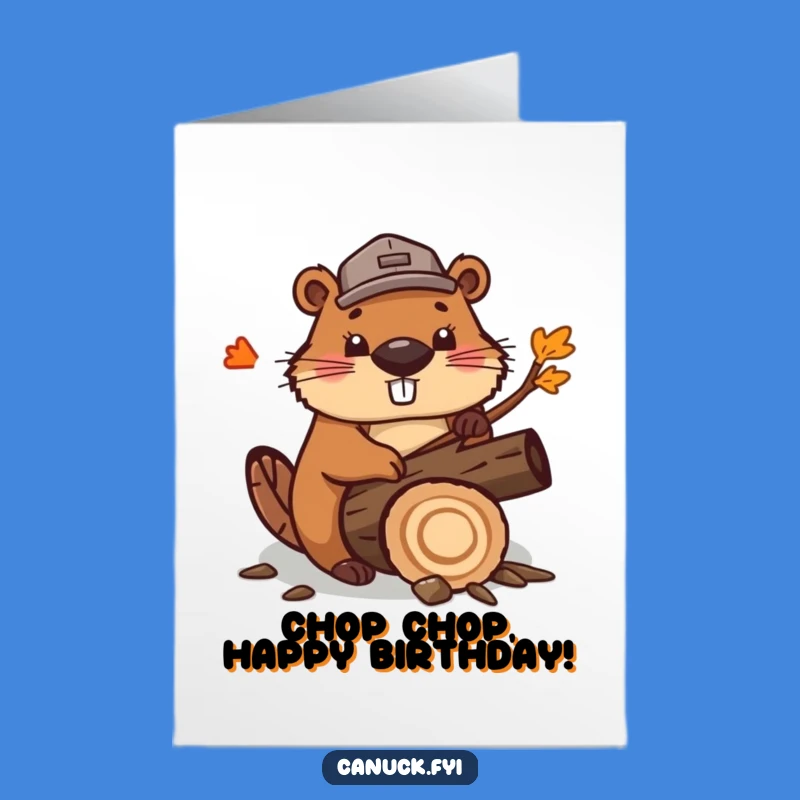 Free Printable Birthday Card: Beaver Lumberjack Funny Downloadable Gift