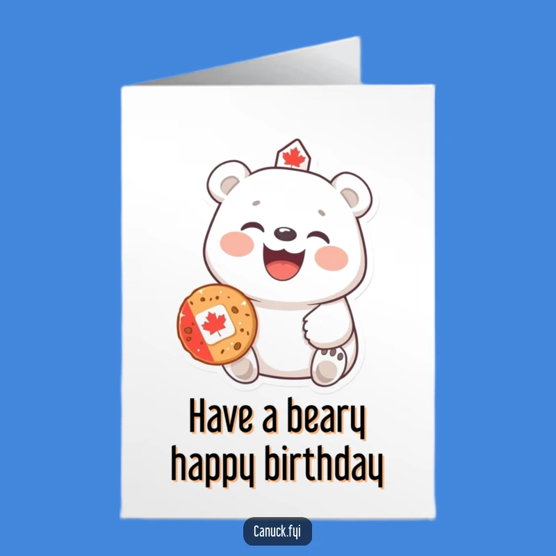 Free Printable Funny Polar Bear Birthday Card - Canadian Cookie Gift