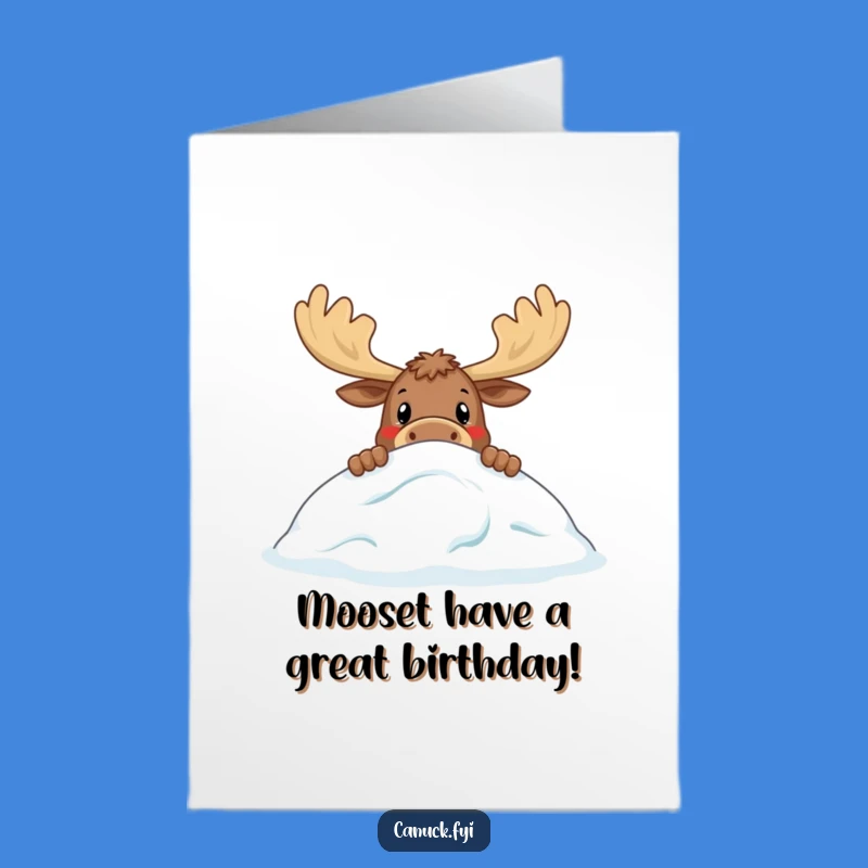 Free Printable Moose Birthday Card: Hilarious Curious Animal Downloadable Greeting