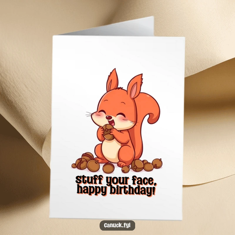 Funny Free Printable Birthday Card: An excited red squirrel stuffs its cheeks full of acorns, celebrating a bountiful birthday.