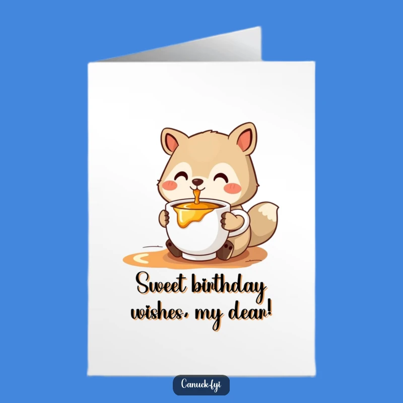 Free Printable Birthday Card: Maple Syrup Animal Funny Sweet Card Download
