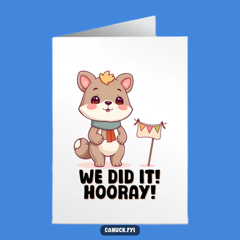 Free Printable Proud Banner Card: Funny Animal Congrats Downloadable Gift