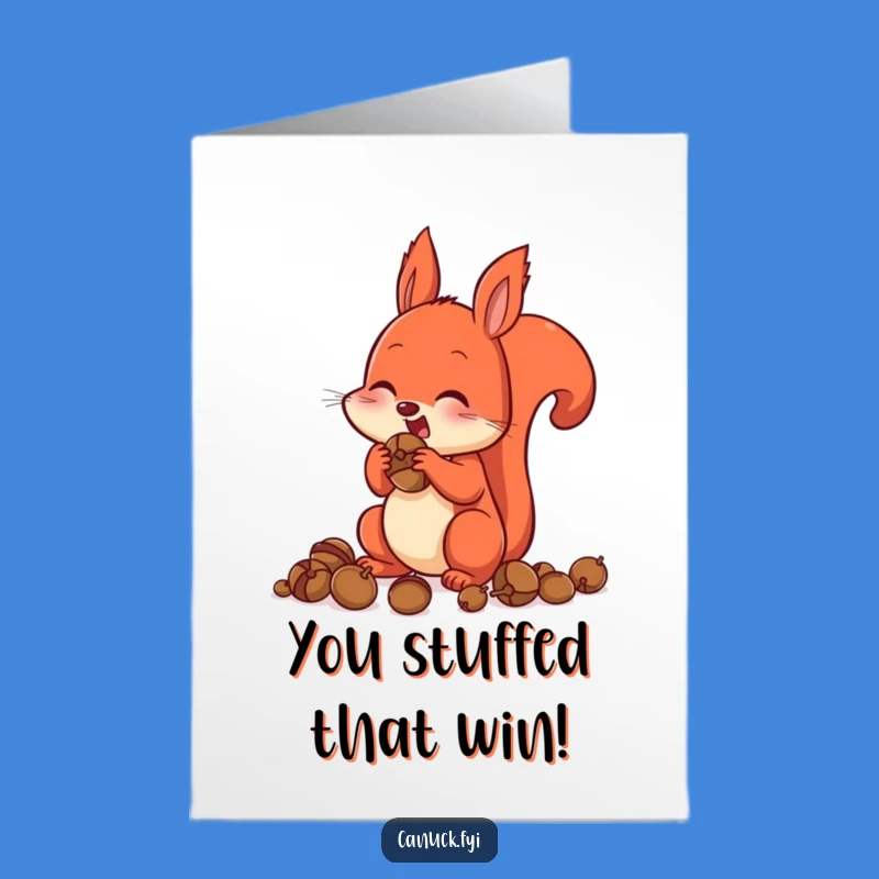 Free Printable Congrats Card: Squirrel's Acorn Stash of Success - Humorous Downloadable Gift