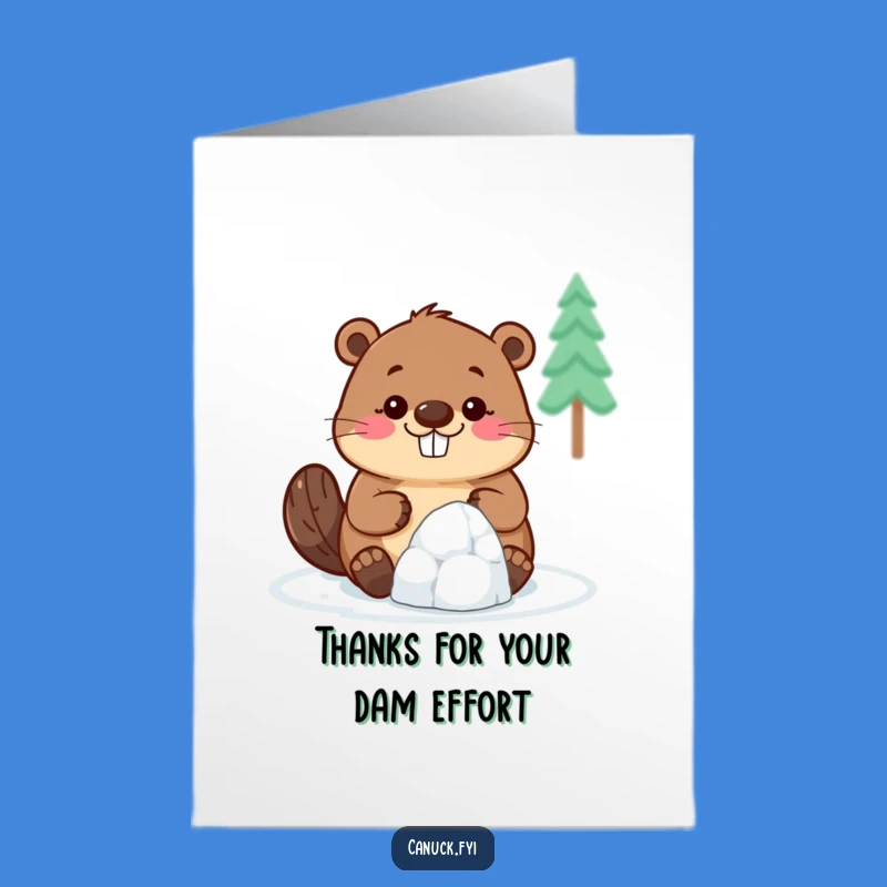 Free Printable Funny Beaver Igloo Thanks Card - Grateful Builder Downloadable