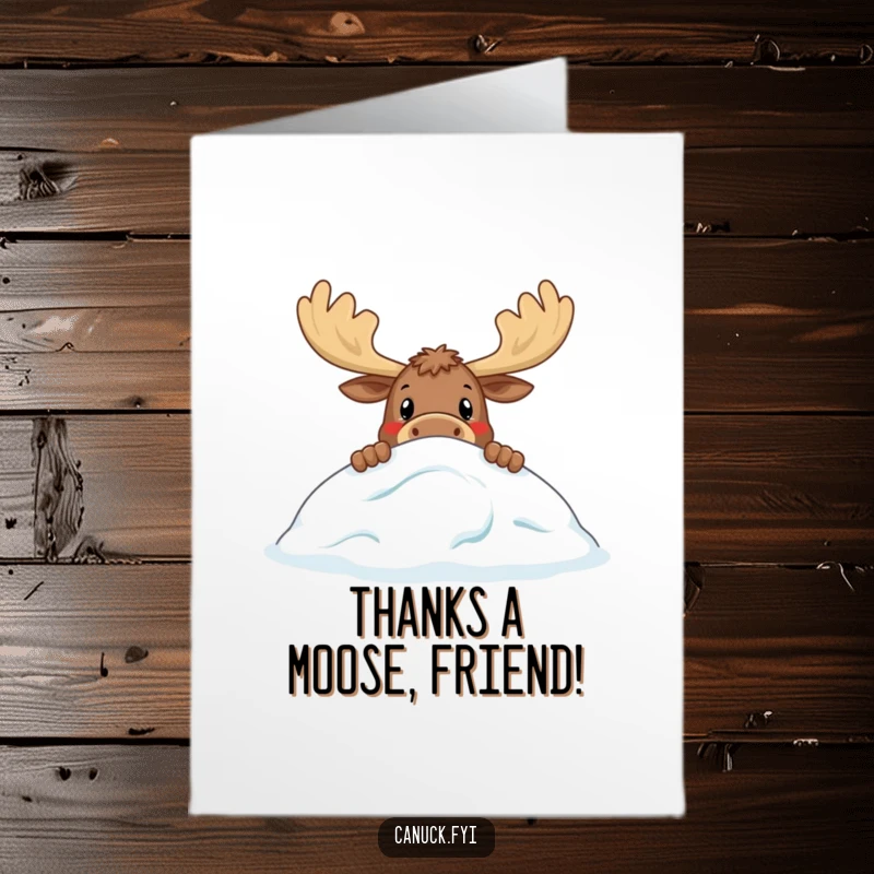 Funny Free Printable Thank You Card: Curious moose with big antlers peeking over snow, expressing heartfelt thanks.
