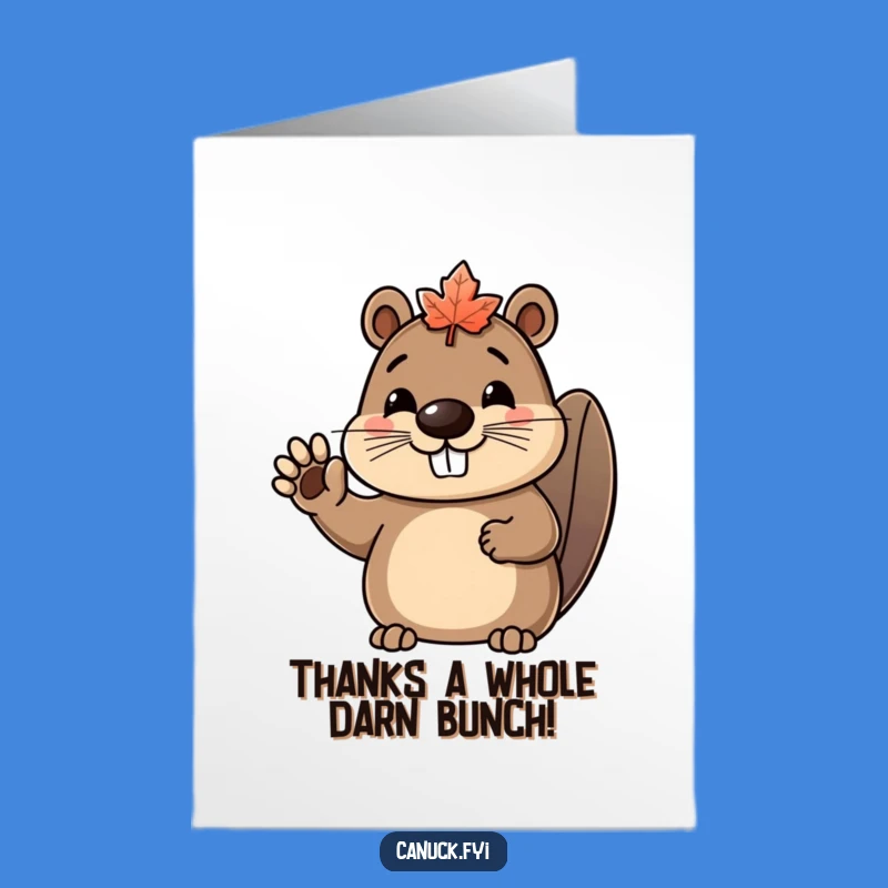 Free Printable Funny Beaver Thank You Card - Maple Leaf Hat Downloadable
