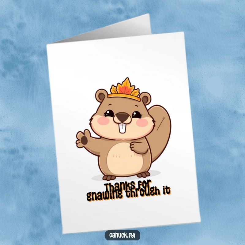 Funny Free Printable Thank You Card featuring a cute beaver in a tiny maple leaf crown waving enthusiastically to express thanks.