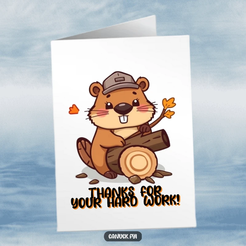 Funny Free Printable Thank You Card: Cute beaver wearing a lumberjack hat, enthusiastically chopping a stylized maple log to show thanks.