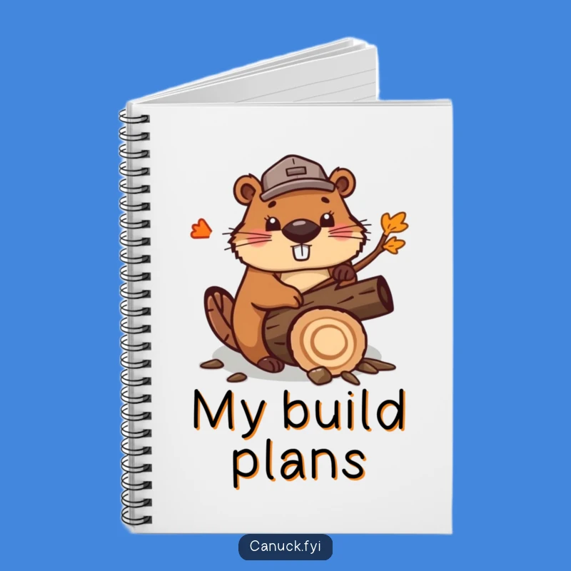 Funny Beaver Lumberjack Notebook: Jot Down Your Plans